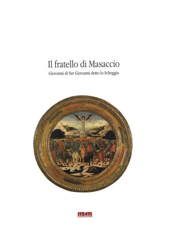Il fratello di Masaccio. Giovanni di Ser Giovanni detto lo Scheggia_maschietto