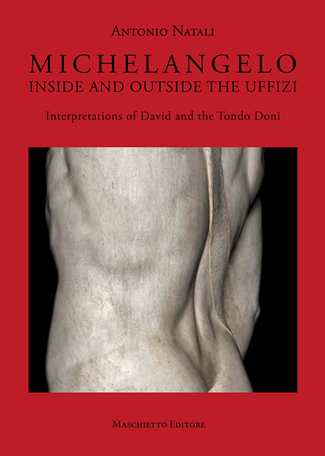 Michelangelo inside and outside the Uffizi. Interpretations of David and the Tondo Doni